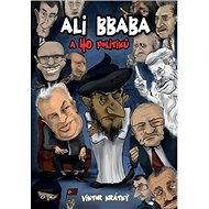 Ali Bbaba a 40 politiků - 