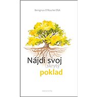 Nájdi svoj skrytý poklad - Benignus O'Rourke