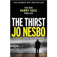 The Thirst: The new Harry Hole Thriller - Jo Nesbo