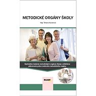 Metodické orgány školy + CD - Tatiana Kizivatová