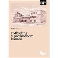 Poškodený v predsúdnom konaní - Kristína Jurišová