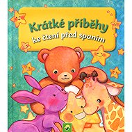 Krátké příběhy ke čtení před spaním - 