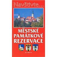 Městské památkové rezervace - Mojmír Hrádek