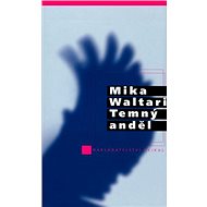 Temný anděl - Mika Waltari