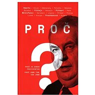 Proč? - Jaroslav Kmenta  Alexandr Mitrofanov  Jiří Pehe  Bohumil Doležal  Petra Procházková  Jefim Fištejn  Jiří Přibáň  Petr Pithart