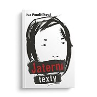 Jaterní texty - Iva Pondělíková