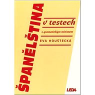 Španělština v testech: s gramatickým minimem - Eva Houštecká