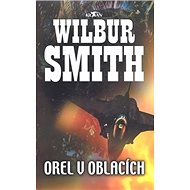 Orel v oblacích - Wilbur Smith