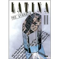Latina pro gymnázia II. - 