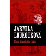 Není římského lidu - Jarmila Loukotková