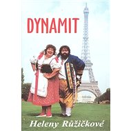 Dynamit Heleny Růžičkové - Otakar Brůna