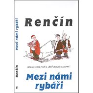 Mezi námi rybáři - 