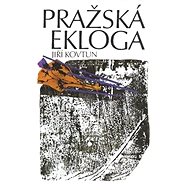 Pražská ekloga - Jiří Kovtun
