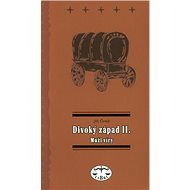 Divoký západ II.: Muži víry - Jiří Černík