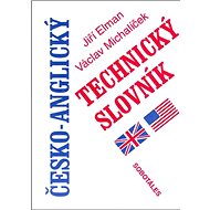 Česko-anglický technický slovník - Jiří Elman; Václav Michalíček