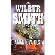 Diamantová cesta - Wilbur Smith