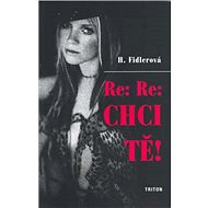 Re:Re:Chci tě! - H. Fidlerová