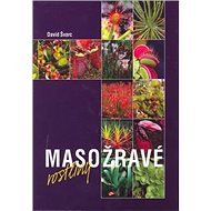 Masožravé rostliny - David Švarc