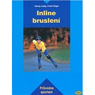 Inline bruslení - Georg Ladig; Frank Rüger
