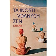 Tajnosti vdaných žen - Carol Masonová