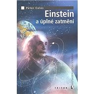 Einstein a úplné zatmění: Postmodernistická setkávání 3 - Peter Coles
