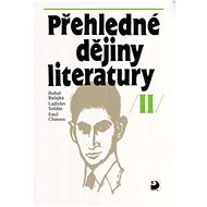 Přehledné dějiny literatury II - Bohuš Balajka