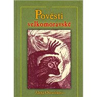 Pověsti velkomoravské - 