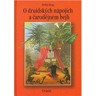 O druidských nápojích a čarodějném bejlí - Stefan Haag