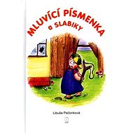 Mluvící písmenka a slabiky - Libuše Pečonková; Cecílie Kudělová