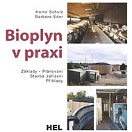 Bioplyn v praxi - Heinz Schulz; Barbara Eder