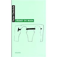 Třísky do masa - Václav Chochola