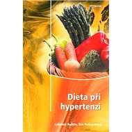 Dieta při hypertenzi - Lubomír Kužela; Eva Patlejchová