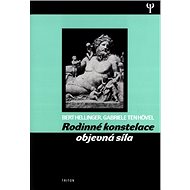 Rodinné konstelace objevná síla - Bert Hellinger; Gabriele Tenhövel