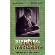 Prostřeno, pane prezidente - 