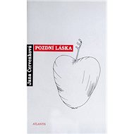 Pozdní láska - Jana Červenková