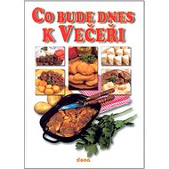 Co bude dnes k Večeři - Alena Doležalová; Vladimír Doležal