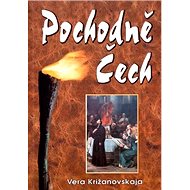 Pochodně Čech - Vera Križanovskaja