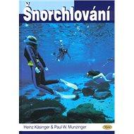 Šnorchlování - Heinz Käsinger; Paul W. Munzinger
