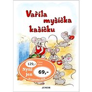 Vařila myšička kašičku - 