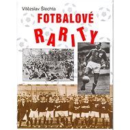 Fotbalové rarity - Vítězslav Šlechta; Vítězslav Šlechta