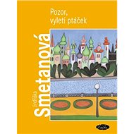 Pozor, vyletí ptáček - 