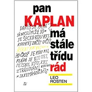 Pán Kaplan stále má rád triedu - 