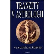 Tranzity v astrologii - Vladimír Sládeček