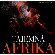 Tajemná Afrika - Gianni Giansanti