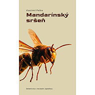 Mandarínský sršeň - Vlastimil Peška