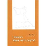 Lexikon literárních pojmů - František Všetička; Libor Pavera