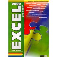 Excel 2000 pro školy: učebnice tabulkového kalkulátoru - 