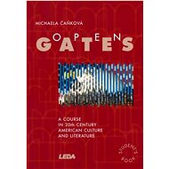 Open Gates: moderní americká literatura - Michaela Čaňková