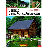 Všetko o chatách a záhradkách - kolektív autorov