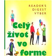 Celý život vo forme - kolektív autorov